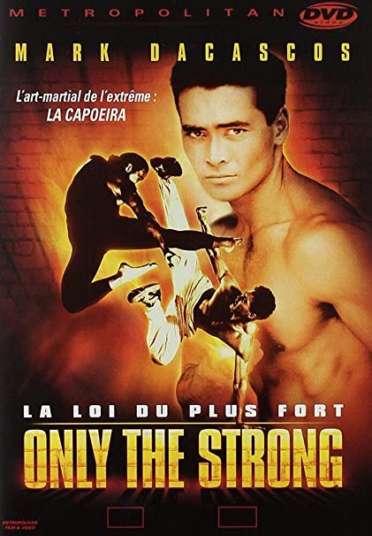 Film de capoeira Only the Strong (La loi du plus fort) (1993)